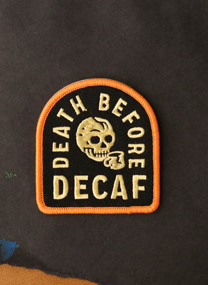 45th Life Death Before Decaf embroidered patch with skull and coffee graphic
