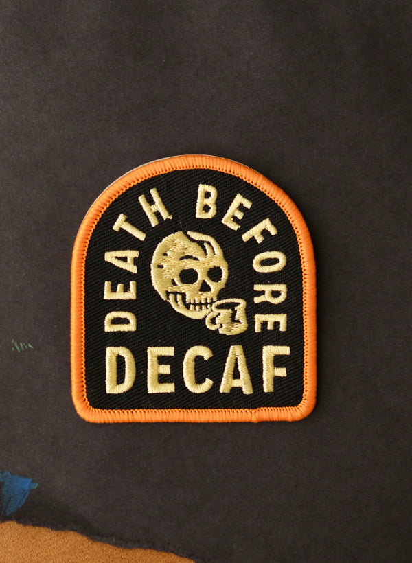 45th Life Death Before Decaf embroidered patch with skull and coffee graphic