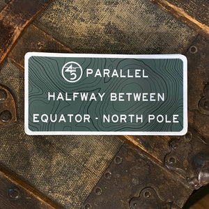 45th Parallel Halfway sticker with green sign design